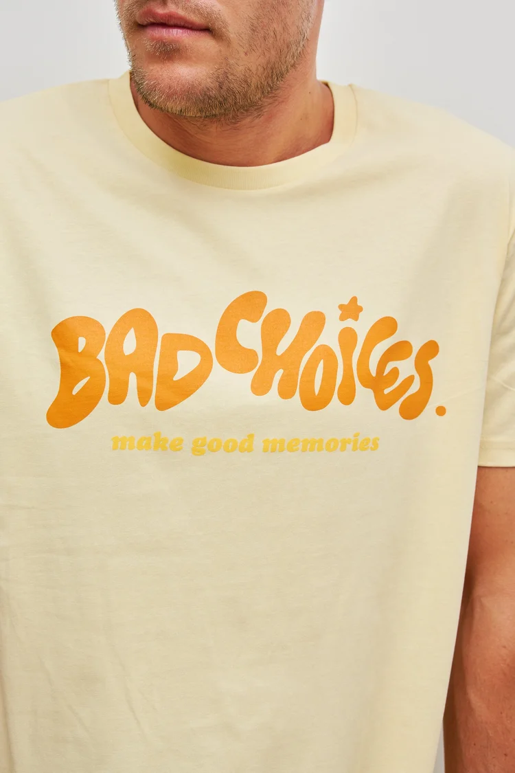 BAD CHOICES MAKE GOOD MEMORIES